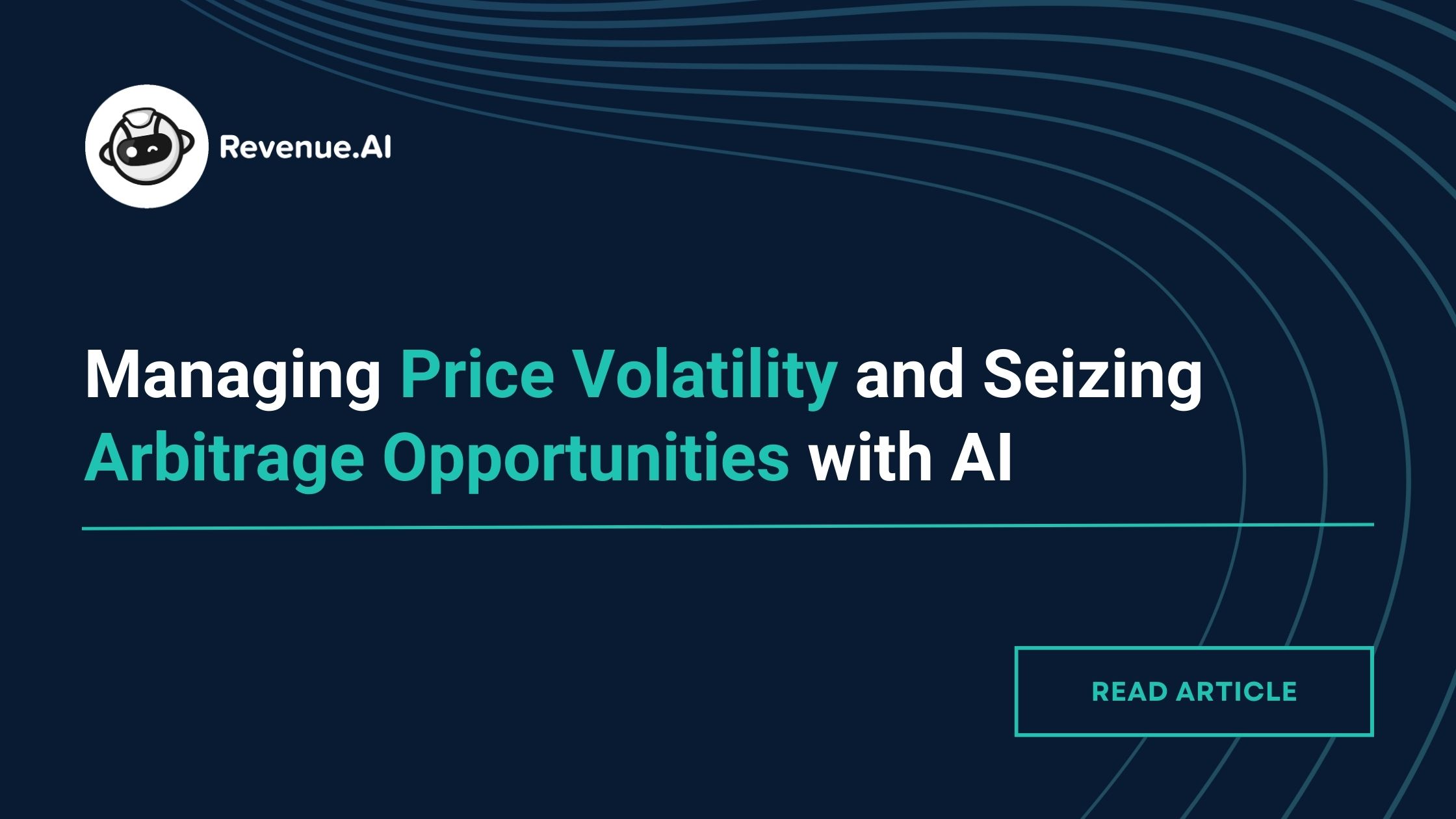 Managing Price Volatility and Seizing Arbitrage Opportunities with AI
